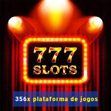 356x plataforma de jogos